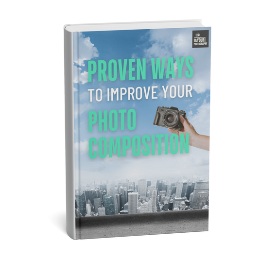 PROVEN WAYS TO IMPROVE YOUR PHOTO COMPOSITION